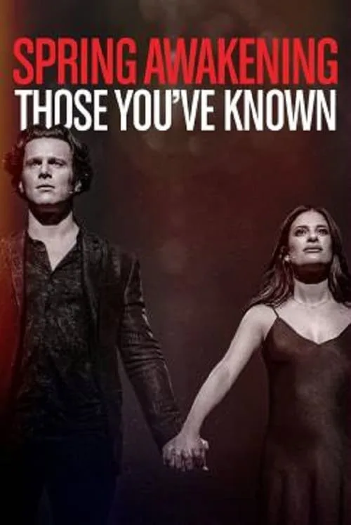 Spring Awakening Those You've Known (2022)